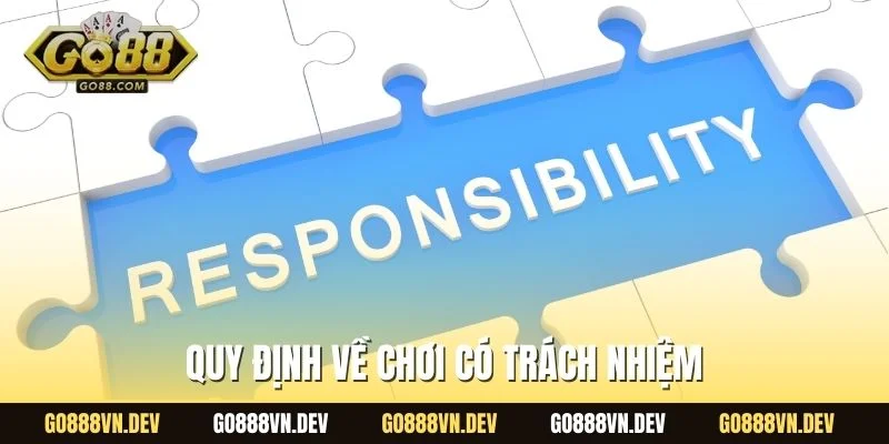 Quy định về chơi có trách nhiệm