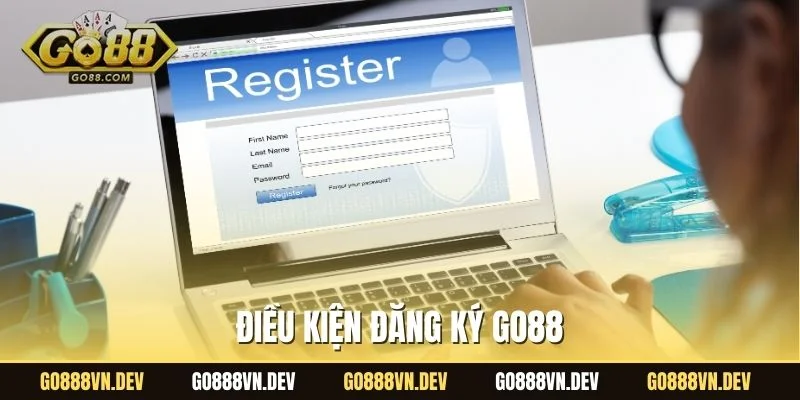 Điều kiện đăng ký GO88